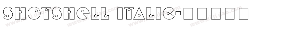 ShotShell Italic字体转换